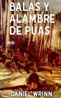 Balas Y Alambre De Púas,  książka audio. ISDN65971526