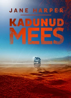 Kadunud mees - Jane Harper