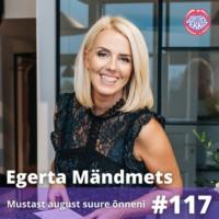 Egerta Mändmets – Mustast august suure õnneni - Katrin Hinrikus