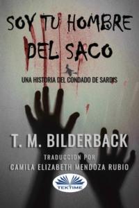 Soy Tu Hombre Del Saco, T. M. Bilderback książka audio. ISDN66225792