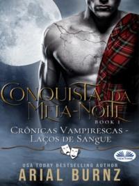 Conquista Da Meia-Noite, Arial Burnz audiobook. ISDN66225940
