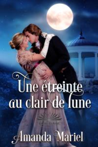 Une Étreinte Au Clair De Lune, Amanda  Mariel książka audio. ISDN66500862