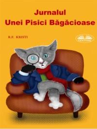 Jurnalul Unei Pisici Băgăcioase, R.F.  Kristi Hörbuch. ISDN66501018