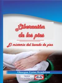 Liberación De Los Pies,  audiobook. ISDN66501022