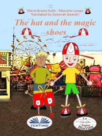 The Hat And The Magic Shoes,  аудиокнига. ISDN66501038