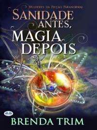 Sanidade Antes, Magia Depois,  książka audio. ISDN66501062