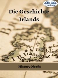 Die Geschichte Irlands - History Nerds