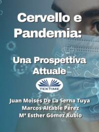 Cervello E Pandemia: Una Prospettiva Attuale - Juan Moisés De La Serna Tuya