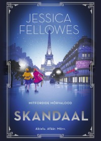 Skandaal. Mitfordide mõrvalood - Jessica Fellowes