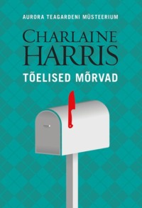 Tõelised mõrvad - Charlaine Harris