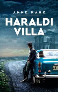 Haraldi villa - Anne Kahk