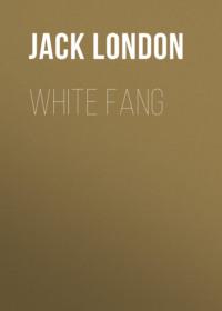 White Fang, Джека Лондона Hörbuch. ISDN66690940