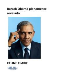 Barack Obama Plenamente Revelado, Celine  Claire książka audio. ISDN66740683