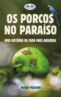 Os Porcos No Paraíso,  książka audio. ISDN66740853
