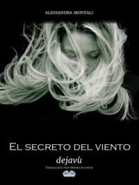 El Secreto Del Viento - Deja Vù,  książka audio. ISDN66740893