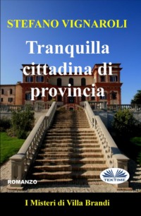 Tranquilla Cittadina Di Provincia, Stefano Vignaroli audiobook. ISDN66741068