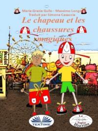 Le Chapeau Et Les Chaussures Magiques,  książka audio. ISDN66741118