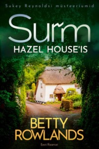 Surm Hazel House′is - Betty Rowlands