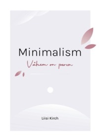 Minimalism - Liisi Kirch