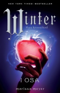 Kuu kroonikad 4A: Winter I osa - Marissa Meyer