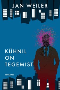 Kühnil on tegemist - Jan Weiler