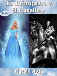 La Principessa E Il Cavaliere,  audiobook. ISDN67033200