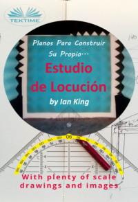 Planos Para Construir Su Propio Estudio De Locución, Ian King książka audio. ISDN67033544