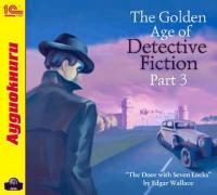 The Golden Age of Detective Fiction. Part 3 - Edgar Wallace