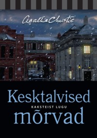 Kesktalvised mõrvad,  аудиокнига. ISDN67083682