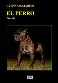 El Perro, Guido Pagliarino książka audio. ISDN67103730