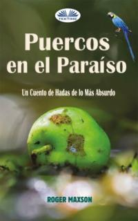 Puercos En El Paraíso,  książka audio. ISDN67103790