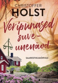 Veripunased suveunenäod - Christoffer Holst