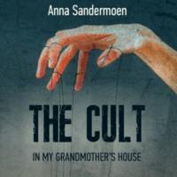 The Cult in my Grandmothers House, Анны Сандермоен książka audio. ISDN67137845