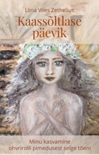 Kaassõltlase päevik - Liina Viies Zethelius