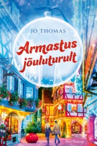 Armastus jõuluturult - Jo Thomas