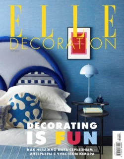 Elle Decor 03-2022 - Редакция журнала Elle Decor