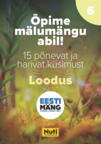 Õpime mälumängu abil! Eesti mäng. Loodus 2 - Tarmo Tuule