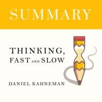 Summary: Thinking, Fast and Slow. Daniel Kahneman - Smart Reading