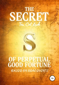 The Secret of Perpetual Good Fortune - Tom Cat Luck