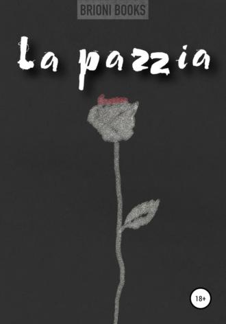 La pazzia, аудиокнига . ISDN67910163