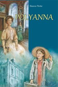 Polyanna, Элинор Портер audiobook. ISDN68289433