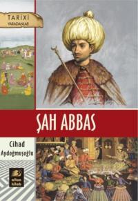 Şah Abbas,  аудиокнига. ISDN68289490