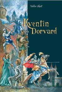 Kventin Dorvard, Вальтера Скотта książka audio. ISDN68289739