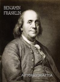Bencamin Franklin – avtobiografiyası - Бенджамин Франклин