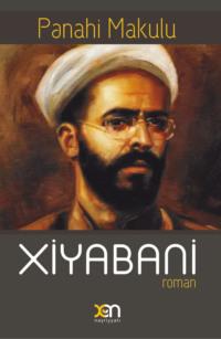 Xiyabani - Панахи Макулу