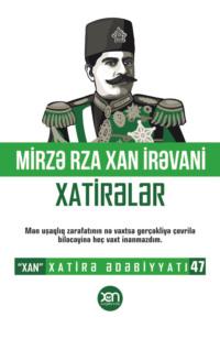 Xatirələr - Mirzə Rza Xan İrəvani