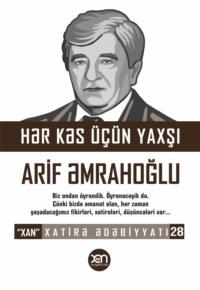 Hər kəs üçün yaxşı - Arif Əmrahoğlu