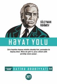 Həyat yolu - Süleyman Rəhimov