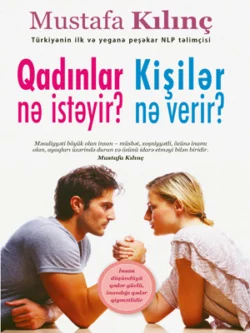 Qadinlar Nə Istəyir? Kişilər Nə Verir? - Mustafa Kılınç