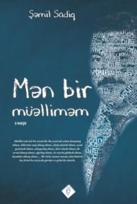 Mən bir müəlliməm, Шамиля Садига książka audio. ISDN68657482
